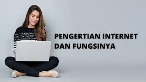 Memahami Tentang Konsep Dari Internet dan Manfaatnya